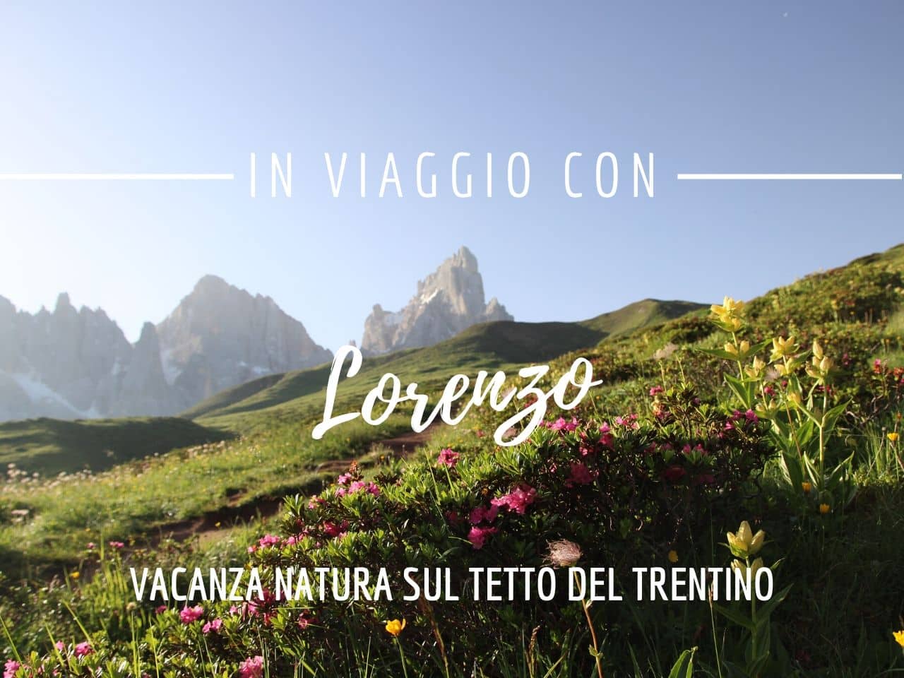In viaggio con Lorenzo da Moena a Predazzo